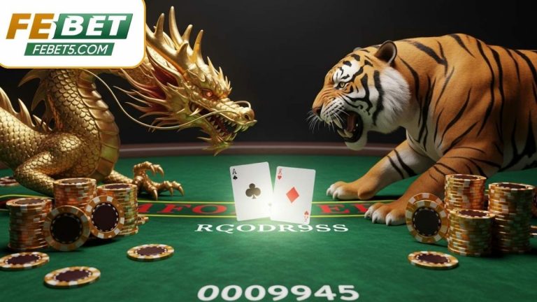 Cách Chơi Rồng Hổ Online (Dragon Tiger) Febet: Luật & Mẹo Thắng 2025